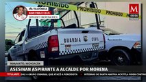 Morena en Michoacán dice que no hubo amenazas contra precandidato asesinado en Maravatío