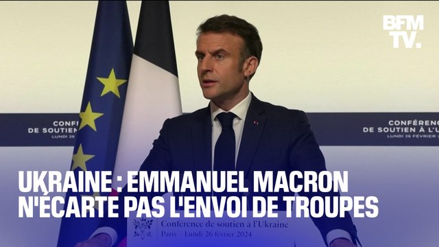 Rien ne doit être exclu : Emmanuel Macron n'écarte pas l'envoi de troupes militaires en Ukraine