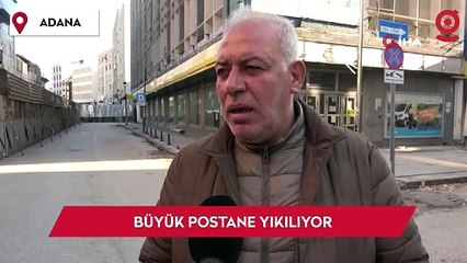 Adana’nın simgelerinden büyük postane yıkılıyor