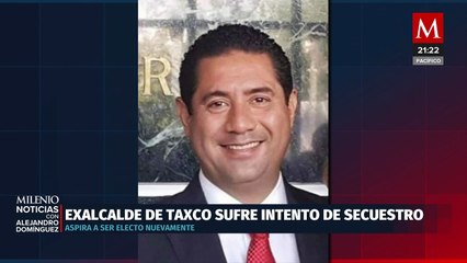 Intento de secuestro contra ex alcalde de Taxco desata preocupación en Guerrero