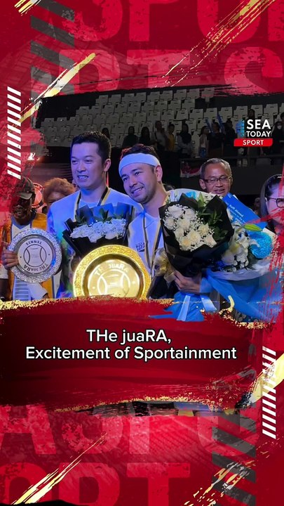 The juara, excitement of sportainment