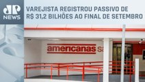 Americanas registra prejuízo de R$4,6 bilhões nos primeiros 9 meses de 2023