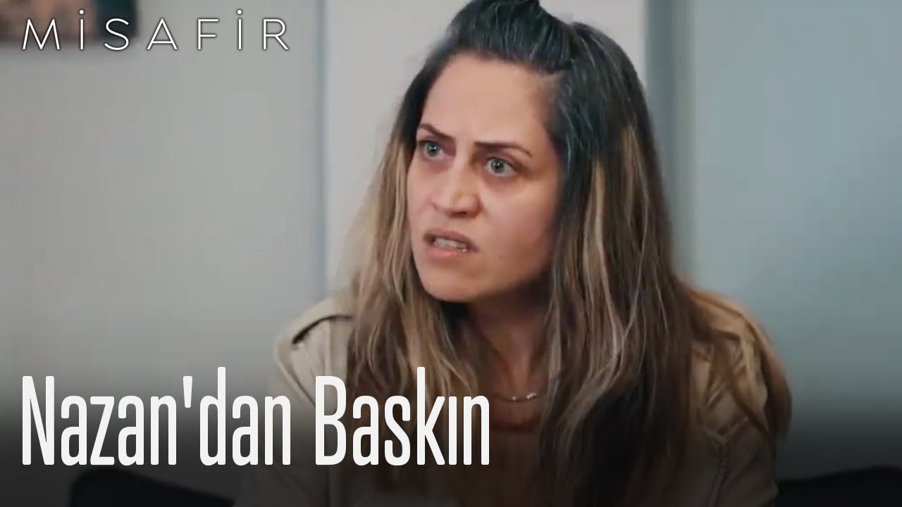 Nazan'dan baskın