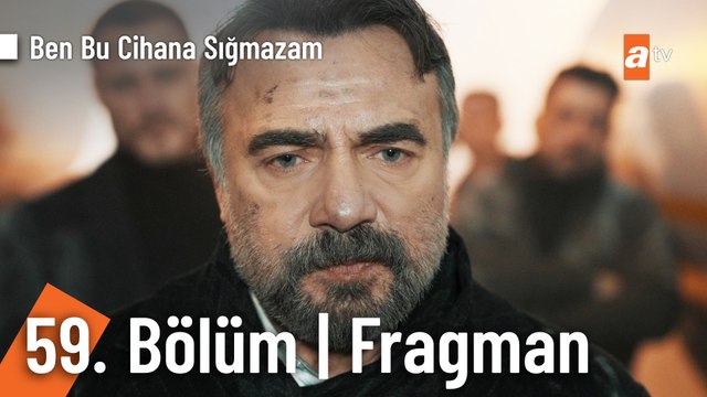 Ben Bu Cihana Sığmazam 59. Bölüm Fragmanı | Bu sefer gözünün içine baka baka atacağım