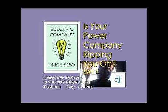 Is the power company ripping you off? - part 8