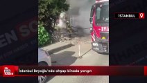 İstanbul Beyoğlu’nda ahşap binada yangın