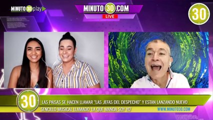 Las Jefas del Despecho dueto de música guascarrilera vienen con La que Manda soy Yo en exclusiva por Minuto 30