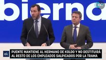 Puente mantiene al hermano de Koldo y no destituirá al resto de los empleados salpicados por la trama