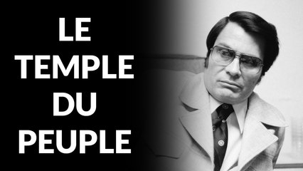 Le Temple du Peuple : La SECTE la plus meurtrière de l'Histoire