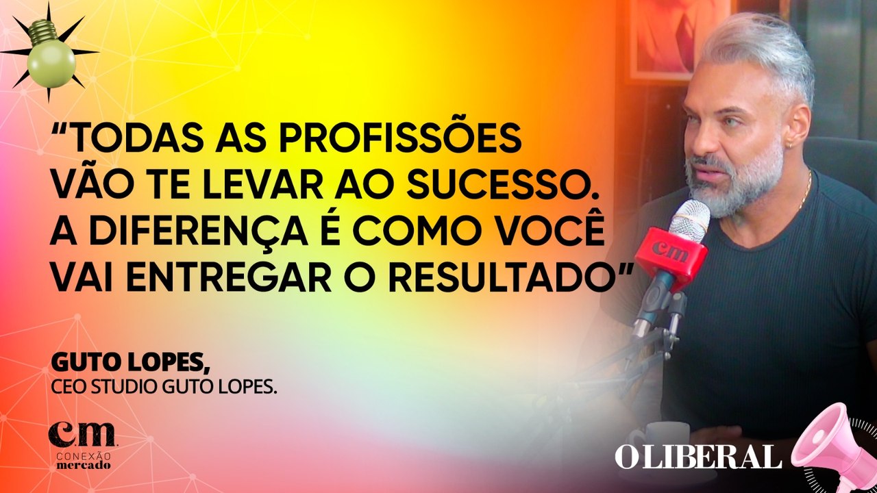 Conexão Mercado, Episodio 1 da 3º Temporada - Guto Lopes - CEO Studio Guto Lopes
