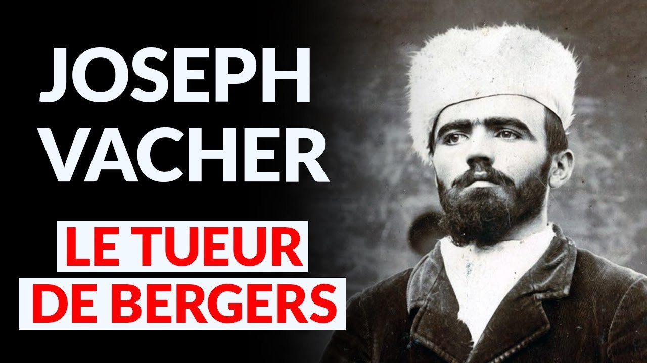 Affaire Criminelle : Joseph Vacher, le TUEUR de Bergers