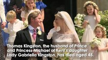 Thomas Kingston, husband of Lady Gabriella, dies aged 45