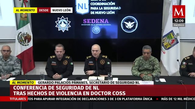 Seguridad de Nuevo León da informe sobre hechos de violencia en Doctor Coss