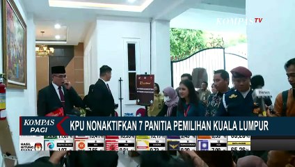 KPU Nonaktifkan 7 PPLN Kuala Lumpur Buntut Dugaan Pelanggaran Administratif Pemilu 2024