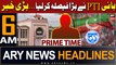 ARY News 6 AM Headlines 28th February 2024 | Bani PTI Nay Bara Faisla Karlia
