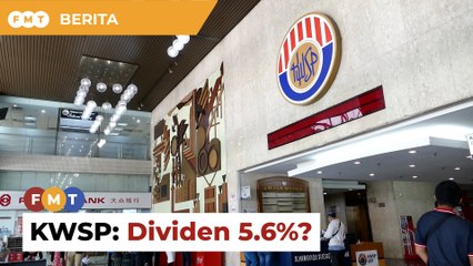 KWSP dijangka umum dividen hingga 5.6% bagi 2023