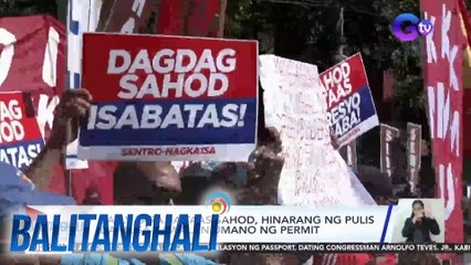 Rally para sa taas-sahod, hinarang ng pulis dahil sa kawalan umano ng permit | BT