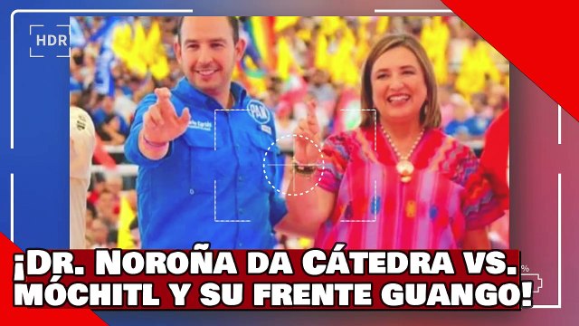 ¡VEAN! ¡El Dr. Noroña da cátedra contra ‘Móchitl’ Gálvez y su ‘frente guango’ y pide a la 4T unidad!