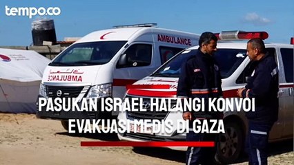 Pasukan Israel Halangi Konvoi Evakuasi Medis dan Paksa Paramedis Buka Baju