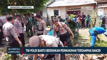 TNI-Polri Bantu Bersihkan Permukiman Terdampak Banjir