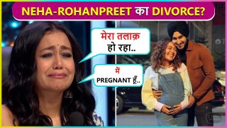 Neha Kakkar On Her Divorce With Rohanpreet Says Mai Pregnant Hu..
