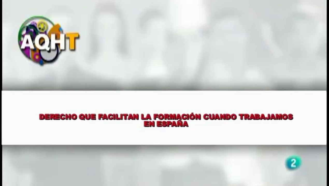 DERECHO QUE FACILITAN LA FORAMACIÓN CUANDO TRABAJAMOS EN ESPAÑA