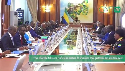 [#Reportage] L’axe Libreville Ankara se renforce en matière de promotion et des investissement