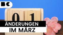 Das ändert sich im März für Verbraucher