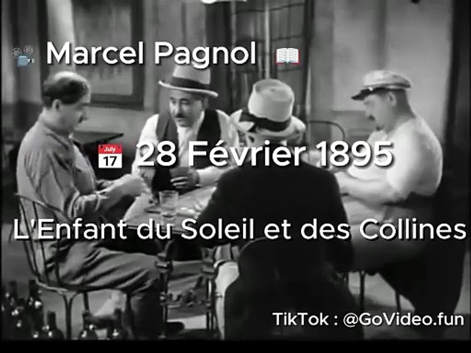  28 Février 1895 naissance de ️ Marcel Pagnol   - L'Enfant du Soleil et des Collines