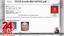 Dating Rep. Arnolfo Teves, nasa red notice list na ng Interpol | 24 Oras