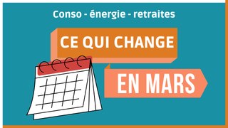 Ce qui change en mars 2024