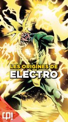 Les ORIGINES d'ELECTRO dans les comics !