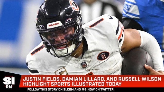 Justin Fields, Damian Lillard, and Russell Wilson Highlight Sports Illustrated Today
