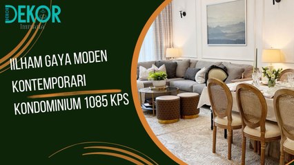 Ilham Gaya Moden Kontemporari Kondominium 1085  Kps