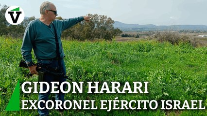 Entrevista con Gideon Harari, coronel del Ejército de Israel en la reserva: "La gente no tiene ni idea de lo que pasa aquí"