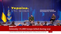 Ukraine war_ Zelensky says 31,000 soldiers killed since Russia’s invasion _ BBC News