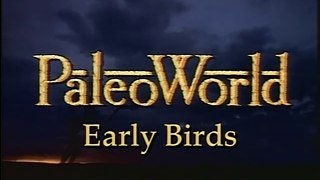 PaleoWorld - S3 Ep13: Early Birds