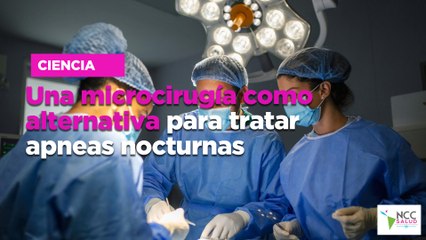 Una microcirugía como alternativa para tratar apneas nocturnas