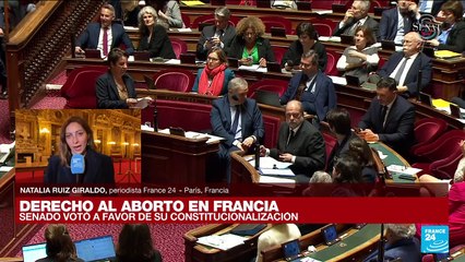 Informe desde París: Senado vota a favor de incluir el aborto en la Constitución