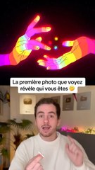 La première photo que vous voyez révèle qui vous etes
