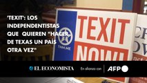 'Texit': los independentistas que quieren 