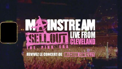 Machine Gun Kelly : Mainstream Sellout Live From Cleveland (2023) - Bande annonce