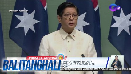 PBBM: "I will not allow any attempt by any foreign power to take even one square inch of our sovereign territory" | BT