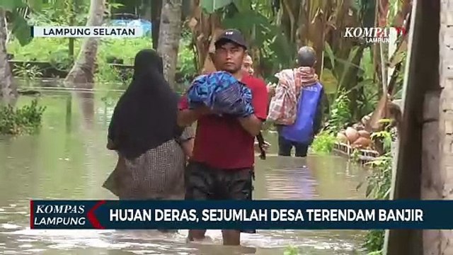 Hujan Deras, Sejumlah Desa di Lampung Selatan Terendam Banjir