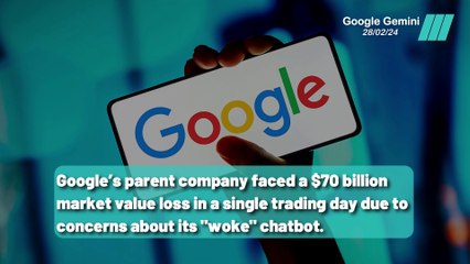 The fall of Google: 70 billion dollars lost because of its 'woke' chatbot