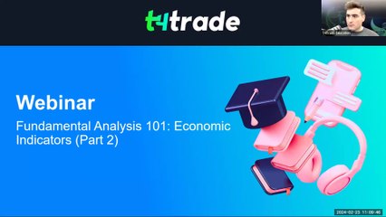 Fundamental Analysis 101 Economic Indicators (Part 2) - 23.02.2024