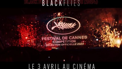 BLACK FLIES Bande Annonce (2024)