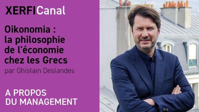 Oikonomia : la philosophie de l'économie chez les Grecs [Ghislain Deslandes]