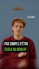 GENERATION GREEN - Pas toujours simple d’être écolo au travail…