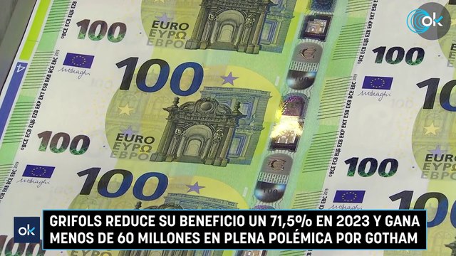 Grifols reduce su beneficio un 71,5% en 2023 y gana menos de 60 millones en plena polémica por Gotham